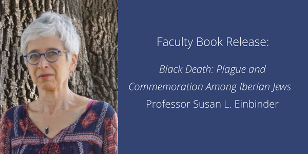 Faculty Book Release Susan L Einbinder Black Death