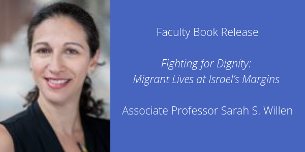 Faculty Book Release Fighting for Dignity Sarah S Willlen