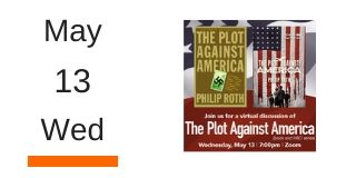 Wed May 13 The Plot Against America